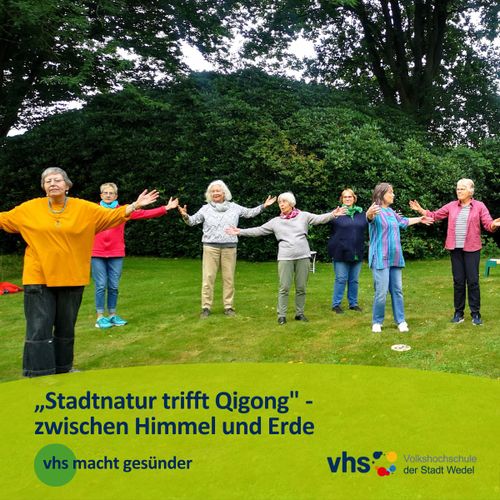 „Stadtnatur trifft Qigong" - zwischen Himmel und Erde