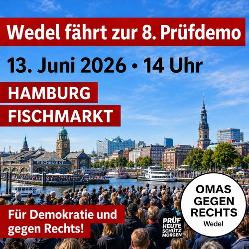 Wedel fährt zur 8. Prüf-Demo nach Hamburg 
