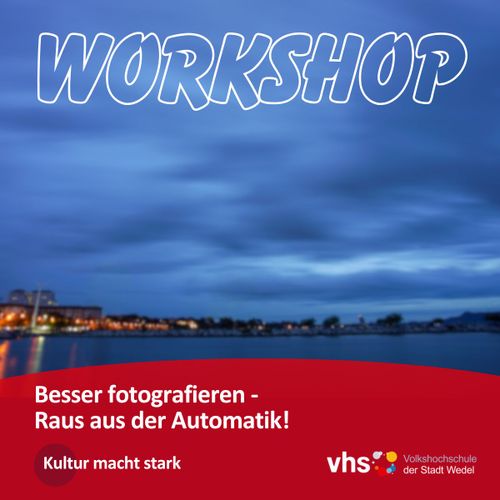 Fotokurs: Besser fotografieren – Raus aus der Automatik! Teil 2