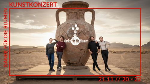 KUNSTKONZERT: DANKE FÜR DIE BLUMEN