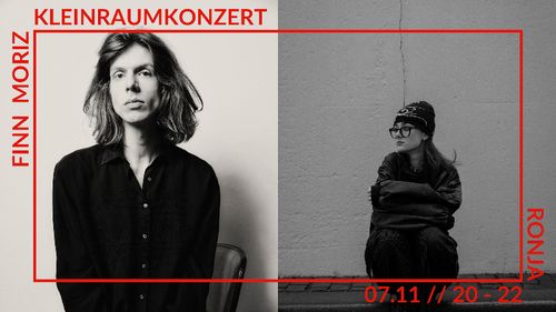 KLEINRAUMKONZERT: Finn Moritz // Ronja. Die Fotos der Künstler sind von © Andreas Hornoff (Finn Moriz) und von
© Leopold Skupin (Ronja).