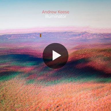 Screenshot von der CD-Hülle von Andrew Keeses "Illuminator".